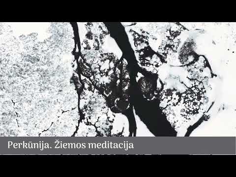 Perkūnija. Žiemos meditacija ir daina "Žiemos sodai"