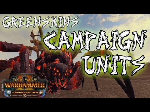 GREENSKIN REWORK | CAMPAIGN & WAAAGH! Units - Total War: Warhammer 2