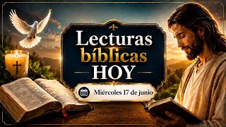 Lecturas bíblicas Miércoles 17 de junio 2026