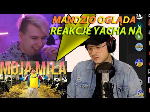 MANDZIO OGLĄDA YACHUPRODUKCJA! OCENIAM PIOSENKI POLSKICH YOUTUBERÓW TEAM X -  MOJA MIŁA
