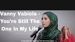 Vanny Vabiola - You're Still The One In My Life Reaction