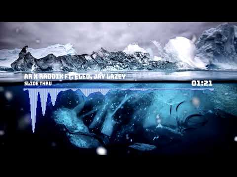 AR X Raddix ft. Eleo, Jay Lazey - Slide Thru
