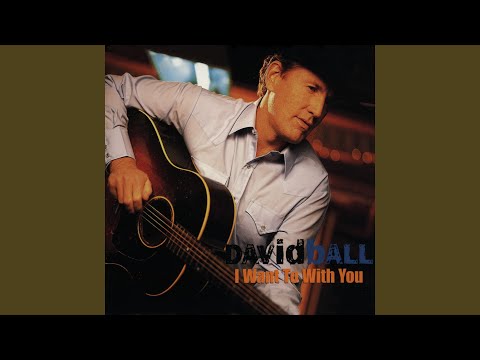 When I Get Lonely - David Ball