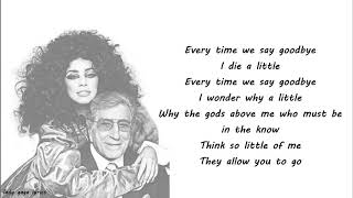 Lady Gaga - Ev&#39;ry Time We Say Goodbye Lyrics