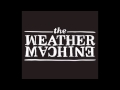 The Weather Machine - Act III Alexei Mikhail 