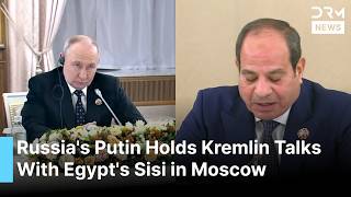 Putin Meets Egypt's President Sisi at Kremlin for High-Stakes Talks During Afric