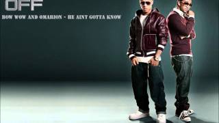 Bow wow and Omarion - He Aint Gotta Know (HD Video) (FACE OFF)