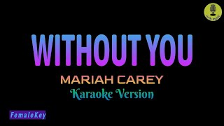 Download lagu Without You - Mariah Carey (Karaoke Version) mp3