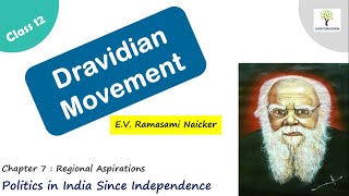 Dravidian Movement | EV Ramasami Naicker | Class 12 Political Science