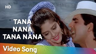 Tana Nana Tana Nana (HD)  Suhaag (1994)  Akshay Ku