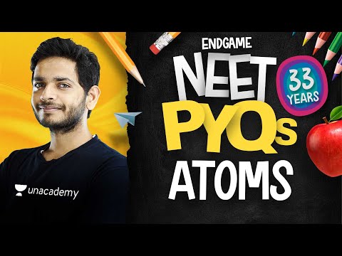 NEET All PYQs 26: Atoms | Physics Endgame with Vikrant Kirar