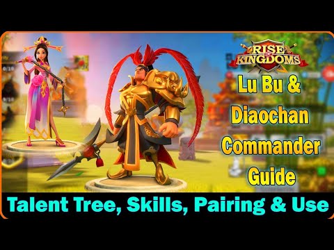 Lu Bu and Diaochan Commander Skills, Talent Tree and Pairing in Rise of Kingdoms