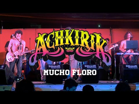 Parrijammin' Presenta: Achkirik - Mucho Floro