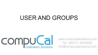 preview picture of video 'USER AND GROUPS - compuCal Calibration Software'