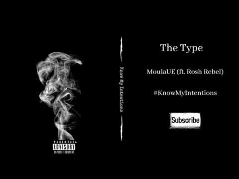 MoulaUE, Rosh Rebel - The Type