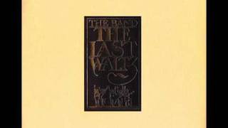 The Band - The Last Waltz (full album)