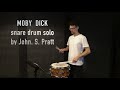 Moby Dick John S Pratt Snare Drum Solo By Alexander Chebotarev