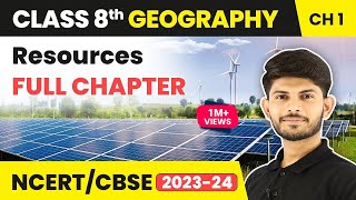 Resources - Full Chapter Explanation and NCERT Solutions | Class 8 Geography Chapter 1