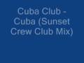 Cuba Club - Cuba (Sunset Crew Club Mix) 