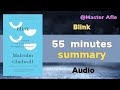 Summary of Blink by Malcolm Gladwell | 55 minutes audiobook summary