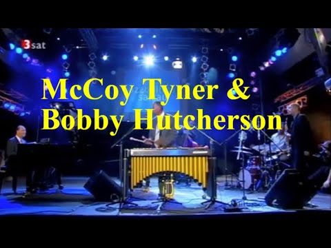McCoy Tyner &  Bobby Hutcherson - The Promise - 2002