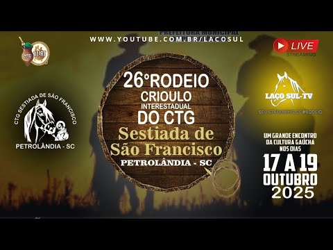 🏆 26º RODEIO CRIOULO INTERESTADUAL  CTG SESTIADA DE SÃO FRANCISCO - PETROLÂNDIA /SC 🏆 #078