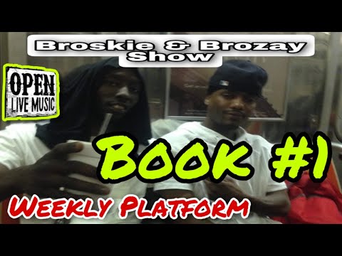 Broskie & Brozay Show |Online Independent music platform |Book #1-3.6.2022