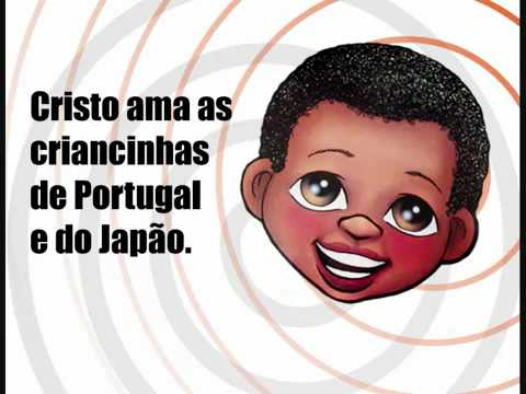 ♪ Cântico: "Cristo ama as criancinhas..."♫
