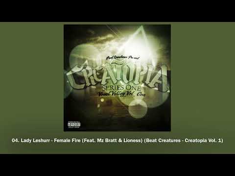 04. Lady Leshurr - Female Fire (Feat. Mz Bratt & Lioness) (Beat Creatures - Creatopia Vol. 1)