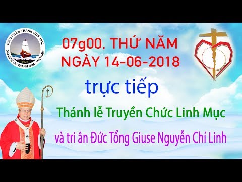 video thanh le truyen chuc linh muc va tri an duc tong giuse nguyen chi linh