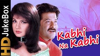Kabhi Na Kabhi 1998  Full Video Songs Jukebox  Ani