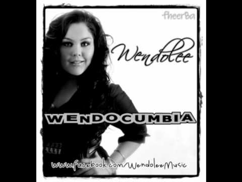 WendoCumbia- Wendolee