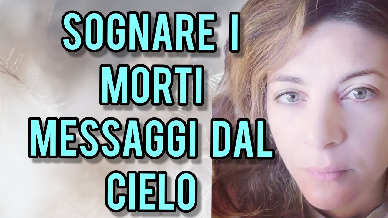 Watch Now 🕰️SOGNARE I MORTI 💌Messaggi dal cielo. COME SAPERE SE È REALE 🕰️SOGNARE I MORTI 💌Messaggi dal cielo. COME SAPERE SE È REALE
