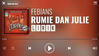 Download lagu Febians - Rumie Dan Julie [Lirik] mp3