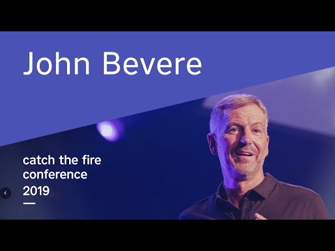 John Bevere - Catch The Fire Conference 2019 (Friday Morning)
