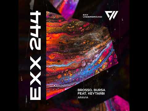 Brosso & Bursa ft. KEYTARBI - Aravia [Exx Underground]