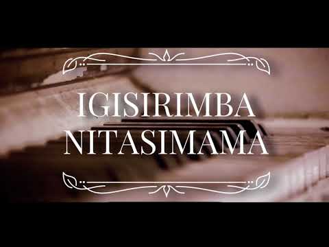 Igisirimba Nitasimama | umukunga