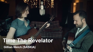Time The Revelator - Gillian Welch (SASKIA)