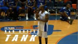 TANK PERFORMING AT HEAL THE HOOD CELEBRITY BASKETBALL GAME