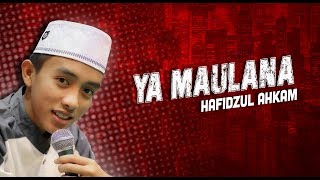 Download lagu ' BEST ' Ya Maulana - Voc. Hafidzul Ahkam Syubbanul Muslimin mp3 Download lagu ' BEST ' Ya Maulana - Voc. Hafidzul Ahkam Syubbanul Muslimin mp3