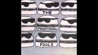 Traditional Fools - Kill Someone You Hate