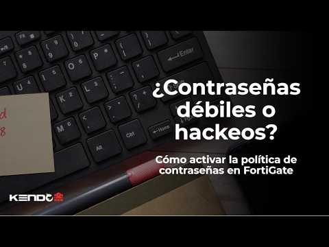 Política de Contraseñas FortiGate