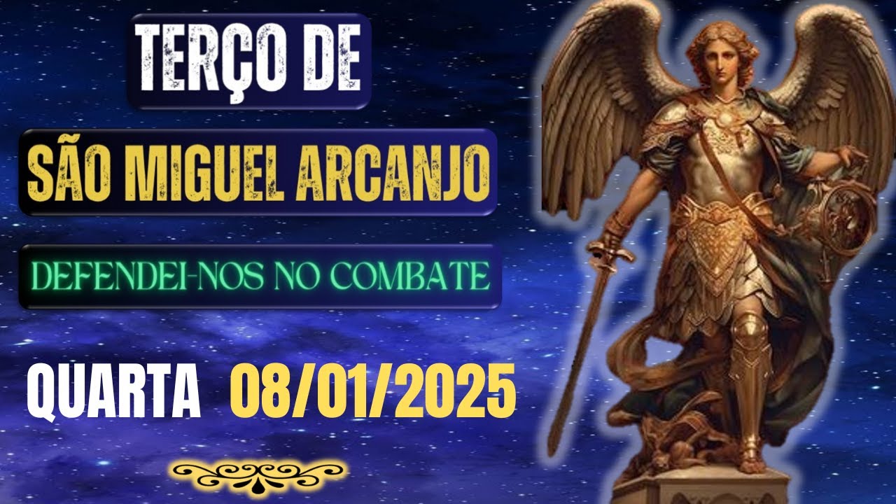 Terço de São Miguel Arcanjo - Defendei-nos no Combate (Quarta- 08/01/2025)
