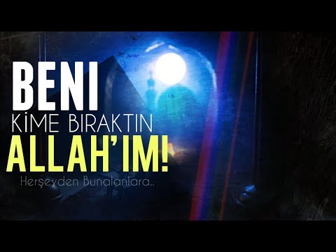 BENİ KİME BIRAKTIN ALLAH'IM! (Taif Yakarışı..)