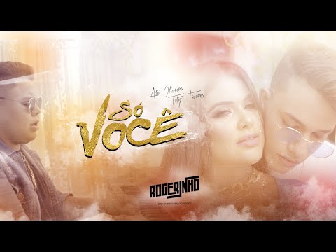 SÓ VOCÊ  - ROGERINHO / CLIPE OFICIAL