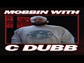 MOBBIN WITH C DUBB ON VKM