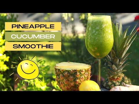 Pineapple Cucumber Smoothie | Anti Inflammatory Smoothie Recipe | Healthy Green Smoothie