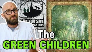 The Curious Case of the Green Children of Woolpit