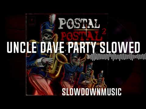 Postal 2 Uncle Dave Heavy Metal 40 Christian Salyer slowed mastered stereo