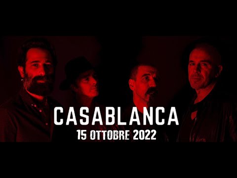 Casablanca - Live 15 Ottobre 2022 - Lupus in Fabula, Nimis (UD)